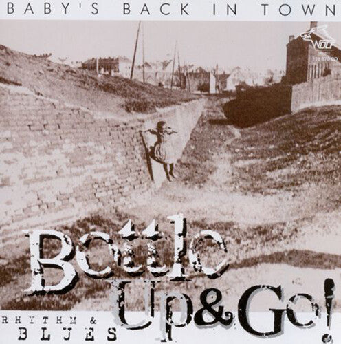 Bottle up & Go: Baby's Back in Town - COMPACT DISCS