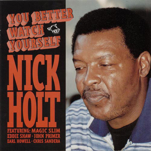 Nick Holt: You Better Watch Yourself - COMPACT DISCS