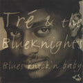 Tre & Blue Knights: Blues Knock'n Baby - COMPACT DISCS