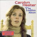 Carolyn Hester: Tradition Album { CD }