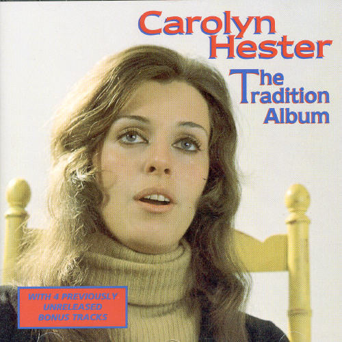 Carolyn Hester: Tradition Album { CD }