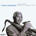 Teddy Edwards: Smooth Sailing - CD