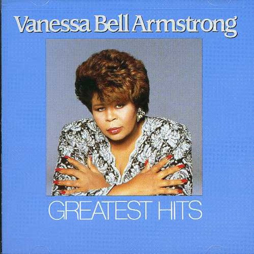 Vanessa Bell Armstrong: Greatest Hits { CD }