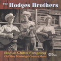 The Hodges Brothers: Bogue Chitto Flingding - COMPACT DISCS