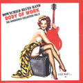 Downchild Blues Band: Body Of Work: The Downchild Collection, Vol. 2 - COMPACT DISCS