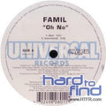 Famil: Oh No - 12-INCH SINGLE