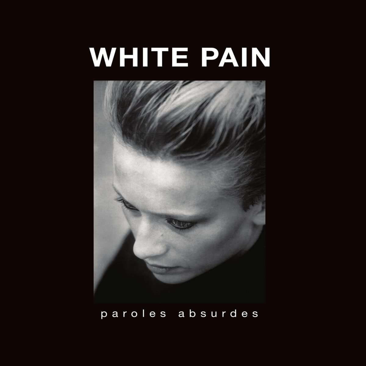 White Pain: Paroles Absurdes [ Vinyl ]