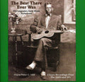 Various Artists: The Best That Ever Was: Legendary Early Rural Blues Performers - COMPACT DISCS