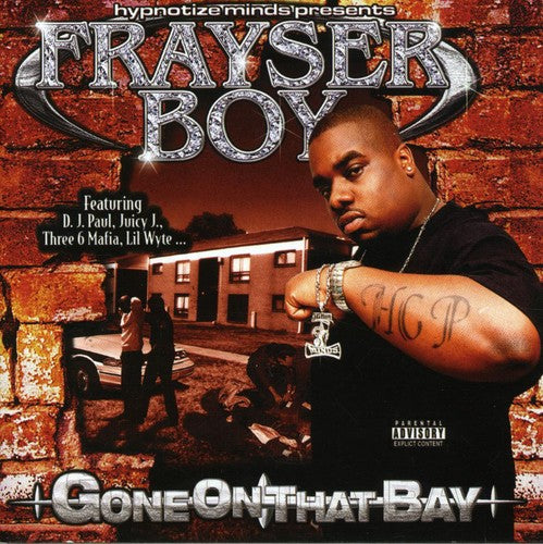 Frayser Boy: Gone on That Bay { CD }
