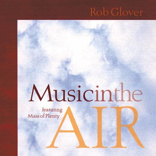 Rob Glover: Music in the Air { CD }