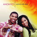 Anointed: Now Is the Time { CD }