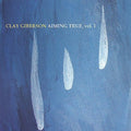 Clay Giberson: Aiming True, Vol. 1 - CD
