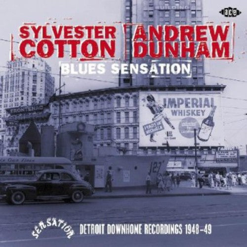 Sylvester Cotton: Blues Sensation: Detroit Downhome Recordings 1948-49 { CD }