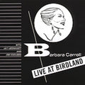 Barbara Carroll: Barbara at Birdland - CD