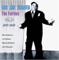 Big Joe Turner: The Forties, Vol. 2: 1947-49 - COMPACT DISCS