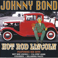 Johnny Bond: Hot Rod Lincoln - COMPACT DISCS