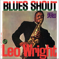 Leo Wright - Blues Shout - Pure Pleasure LP [ Record ]