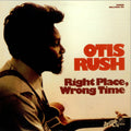 Otis Rush - Right Place Wrong Tim - Pure Pleasure LP [ Record ]