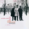 Ornette Coleman - At The "Golden Circle" Stockholm: Volume 1 - Tone Poet LP [ Record ]