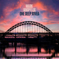Mark Knopfler - One Deep River - Indie LP [ Record ]