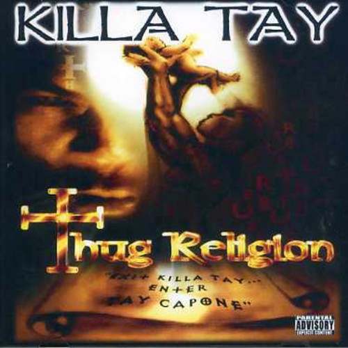 Killa Tay: Thug Religion { CD }