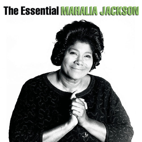 Mahalia Jackson: Essential Mahalia Jackson { CD }