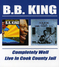 B.B. King: Completely Well / Live in Cook County Jail - COMPACT DISCS