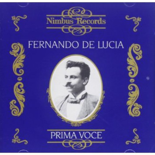 Fernando de Lucia: De Lucia, Fernando : Recordings 1902-1925 { CD }