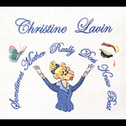 Christine Lavin: Sometimes Mother Really Does Know Best { CD }