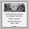 Blind Willie McTell: Don't Forget It: The Post-war Years 1949-1950 - COMPACT DISCS