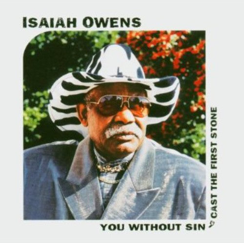 Isaiah Owens: You Without Sin Cast the First Stone { CD }