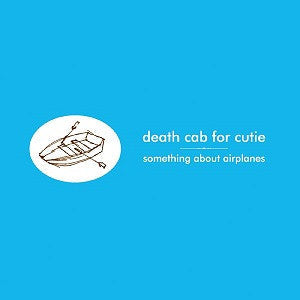 Death Cab for Cutie - Something About Airplanes - LP [ Record ]