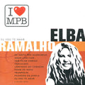 Elba Ramalho: I Love MPB - CD