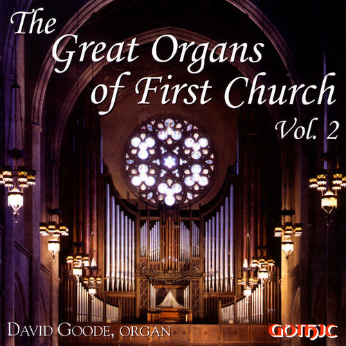 David Goode: Great Organs of First Church 2 { CD }