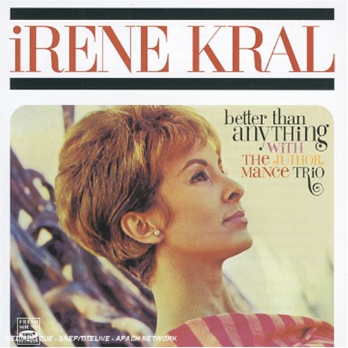Irene Kral: Better Than Anything - CD