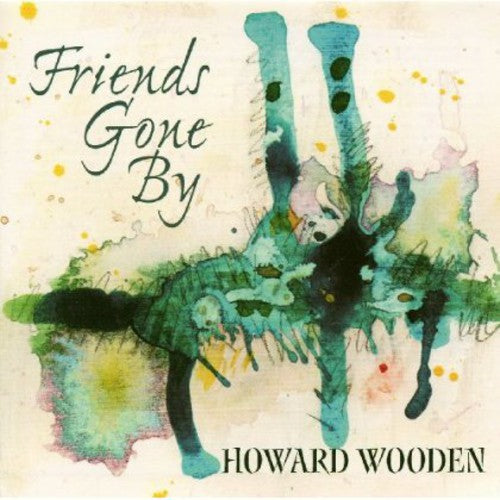 Howard Wooden: Firends Gone By { CD }