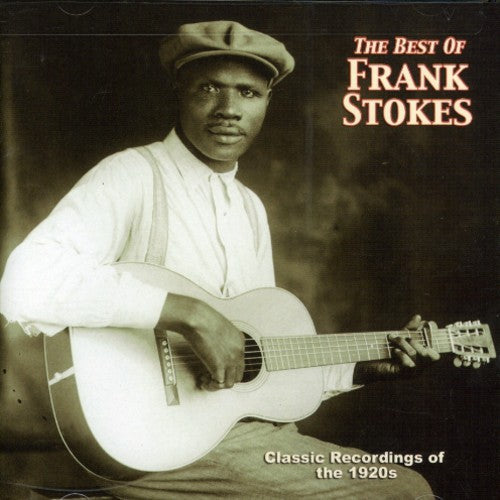 Frank Stokes: The Best Of - COMPACT DISCS