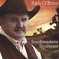Rich O'Brien: Southwestern Souvenirs - COMPACT DISCS