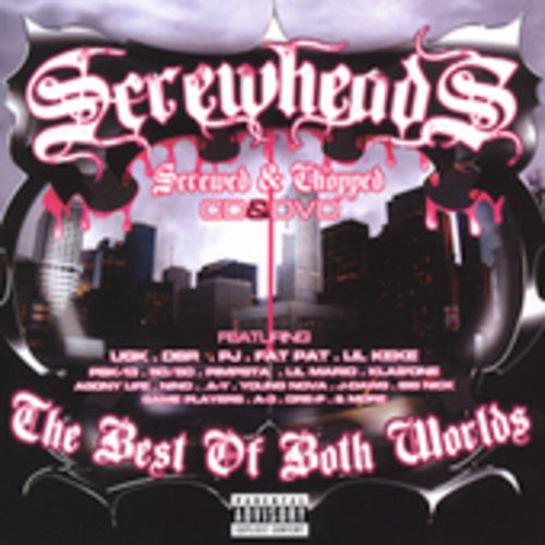 Screwheads: Best of Both Worlds { CD }