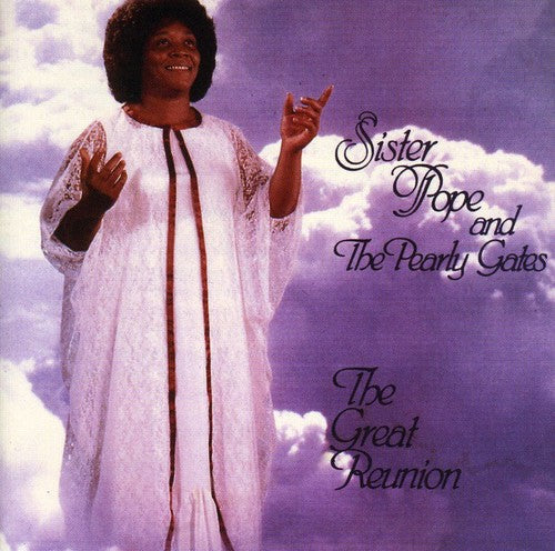 Sister Pope & Pearly Gates: The Great Reunion { CD }