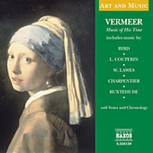 Various Artists: Art & Music: Vermeer Music of His Time / Various { CD }