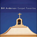 Bill Anderson: Gospel Favorites - COMPACT DISCS