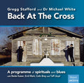 Stafford, Greg / Dr Michael: Back At The Cross - CD