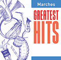 Various Artists: Greatest Hits: Marches / Various - COMPACT DISCS