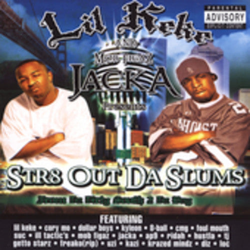 Lil' Keke & Mob Figaz Jacka: STR8 Out Da Slums { CD }