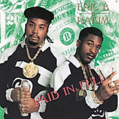 Eric B. & Rakim: Eric B. & Rakim : Paid in Full { CD }