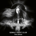 Somali Yacht Club: Space - VINYL