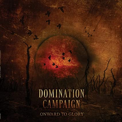 Domination Campaign: Onward To Glory - VINYL