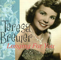 Teresa Brewer: Longing for You - CD