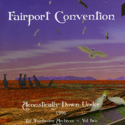Fairport Convention: Acoustically Down { CD }